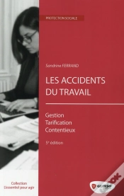 Capa do artigo Les Accidents Du Travail ; Gestion, Tarification, Contentieux (5e Édition)