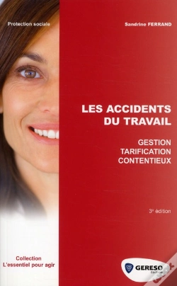 Capa do artigo Les Accidents Du Travail - Gestion - Tarification - Contentieux