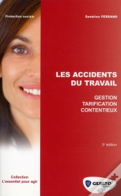 Capa do artigo Les Accidents Du Travail - Gestion - Tarification - Contentieux
