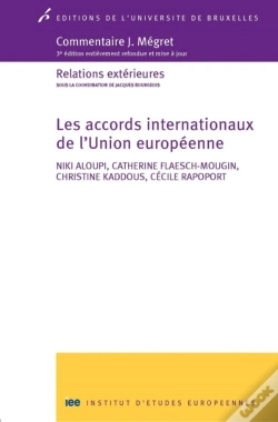 Capa do artigo Les Accords Internationaux De L'Union Européenne ; Relations Extérieures (3e Édition)