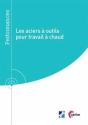 Les Aciers À Outils Pour Travail À Chaud - Preview