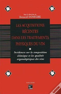 Capa do artigo Les Acquisitions Récentes Dans Les Traitements Physiques Du Vin ; Incidences Sur La Composition Chimique Et Les Qualites Organoleptiques Des Vins