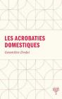 Les Acrobaties Domestiques - Preview