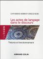 Les Actes De Langage Dans Le Discours ; Théorie Et Fonctionnement - Preview