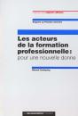Les Acteurs De La Formation Professionnelle ; Pour Une Nouvelle Donne - Preview