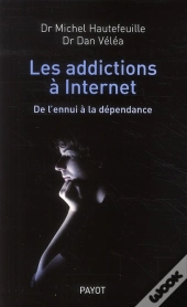 Les Addictions À Internet ; De L'Ennui À La Dépendance