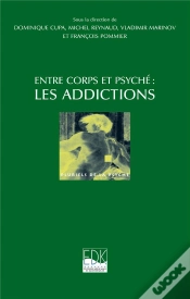Capa do artigo Les Addictions Entre Corps Et Psyche