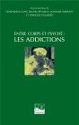 Les Addictions Entre Corps Et Psyche - Preview