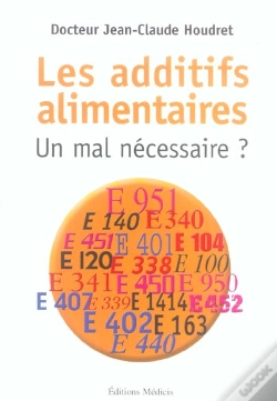 Capa do artigo Les Additifs Alimentaires : Un Mal Necessaire ?