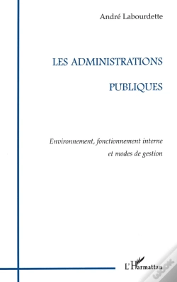 Capa do artigo Les Administrations Publiques ; Environnement, Fonctionnement Interne Et Modes De Gestion