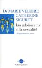 Les Adolescents Et La Sexualité 101 Questions De Mères - Preview