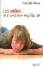 Les Ados ; Le Mystère Expliqué - Preview