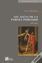 Les Aéas De La Parole Publique ; 1789-1815