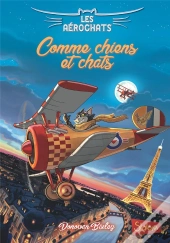 Les Aerochats - Tome 1 Comme Chiens Et Chats