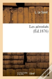Les Aerostats Edition 1876