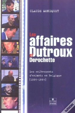 Capa do artigo Les Affaires Dutroux Et Derochette