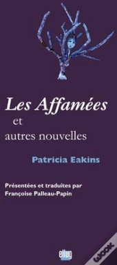 Les Affamées Et Autres Nouvelles