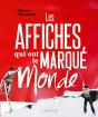 Les Affiches Qui Ont Marqué Le Monde - Preview