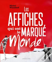Les Affiches Qui Ont Marqué Le Monde