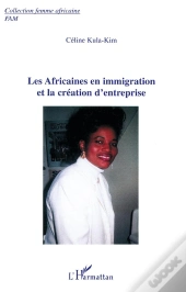 Les Africaines En Immigration Et La Creation D'Entreprise