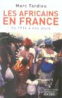 Les Africains En France De 1914 À Nos Jours - Preview