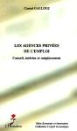 Les Agences Privées De L'Emploi ; Conseil, Intérim Et Outplacement - Preview