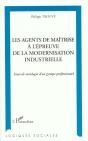 Les Agents De Maitrise A L'Epreuve De La Modernisation Industrielle - Preview