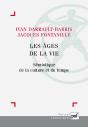 Les Âges De La Vie ; Sémiotique De La Culture Et Du Temps - Preview