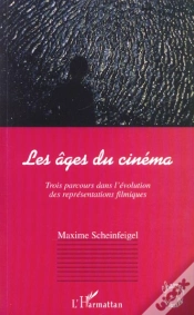Capa do artigo Les Ages Du Cinema ; Trois Parcours Dans L