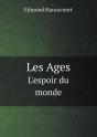 Les Ages L'Espoir Du Monde - Preview