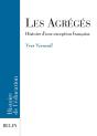 Les Agrégés, Histoire D'Une Exception Française - Preview