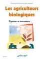 Les Agriculteurs Biologiques ; Ruptures Et Innovations - Preview