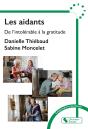 Les Aidants : De L'Intolérable À La Gratitude - Preview