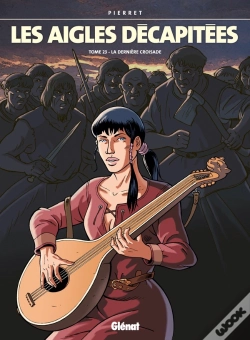 Capa do artigo Les Aigles Décapitées Tome 23 : La Dernière Croisade