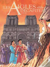 Les Aigles Décapitées Tome 28 : Le Bûcher