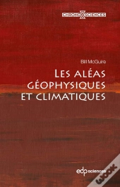 Les Aléas Géophysiques Et Climatiques