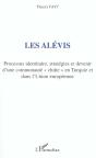 Les Alevis ; Processus Identitaire, Strategies Et Devenir D'Une Communaute Chiite En Turquie Et Dans L'Union Europeenne - Preview