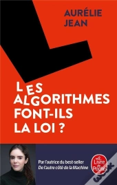 Les Algorithmes Font-Ils La Loi ?