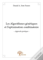 Les Algorithmes Genetiques Et L'Optimisation Combinatoire -  Approche Pratique