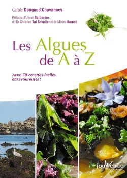 Capa do artigo Les Algues De A À Z ; Santé, Saveur, Vitalité !