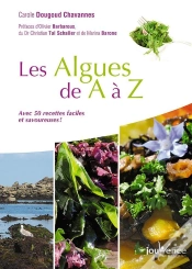Capa do artigo Les Algues De A À Z ; Santé, Saveur, Vitalité !