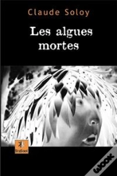 Les Algues Mortes