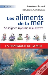 Les Aliments De La Mer ; Soigner, Rajeunir, Mieux Vivre