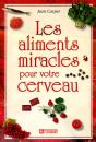 Les Aliments Miracles Pour Votre Cerveau - Preview