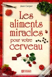 Capa do artigo Les Aliments Miracles Pour Votre Cerveau