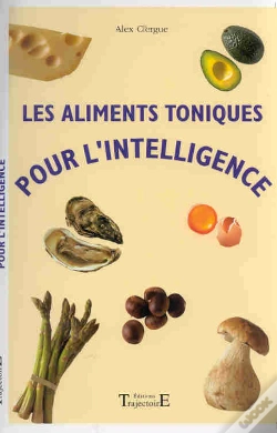 Capa do artigo Les Aliments Toniques Pour L'Intelligence
