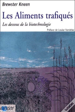 Capa do artigo Les Aliments Trafiqués ; Les Dessous De La Biotechnologie