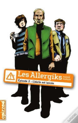 Capa do artigo Les Allergiks T.2 ; L'Alerte Est Lancée