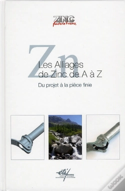 Capa do artigo Les Alliages De Zinc De A À Z ; Du Projet À La Pièce Finie