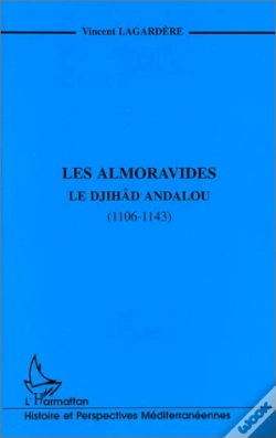 Capa do artigo Les Almoravides ; Le Djihad Andalou (1106-1143)